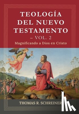 de Sousa, Jorge M. - Teologia del Nuevo Testamento - Vol. 2: Magnificando a Dios en Cristo