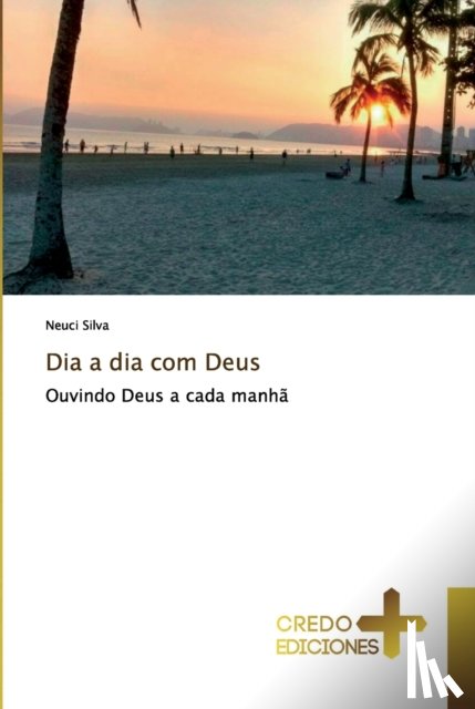 Silva, Neuci - Dia a dia com Deus