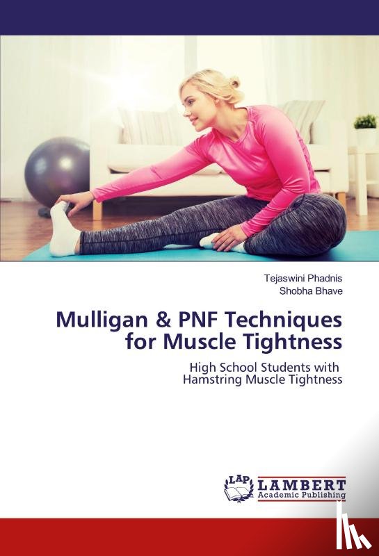 Phadnis, Tejaswini, Bhave, Shobha - Mulligan & PNF Techniques for Muscle Tightness