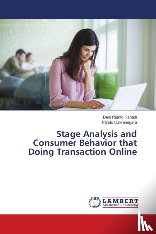 Rahadi, Dedi Rianto, Cakranegara, Pandu - Stage Analysis and Consumer Behavior that Doing Transaction Online
