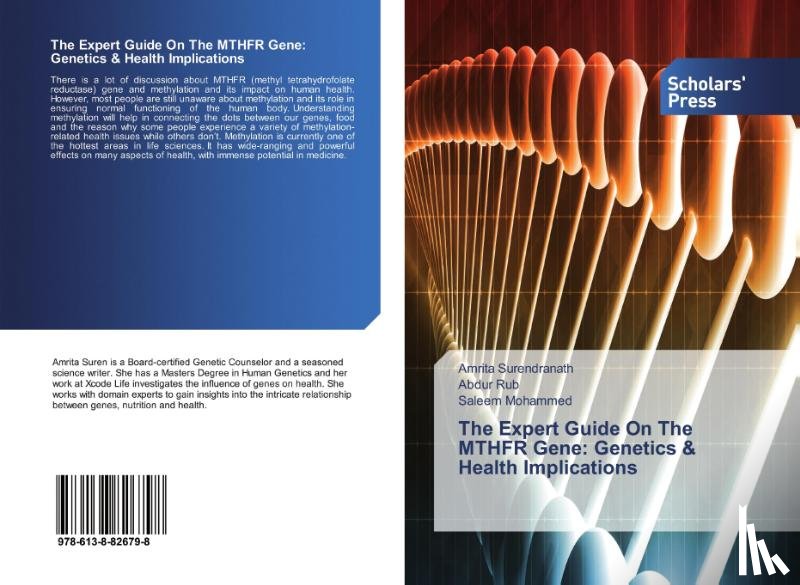 Surendranath, Amrita, Rub, Abdur, Mohammed, Saleem - The Expert Guide On The MTHFR Gene