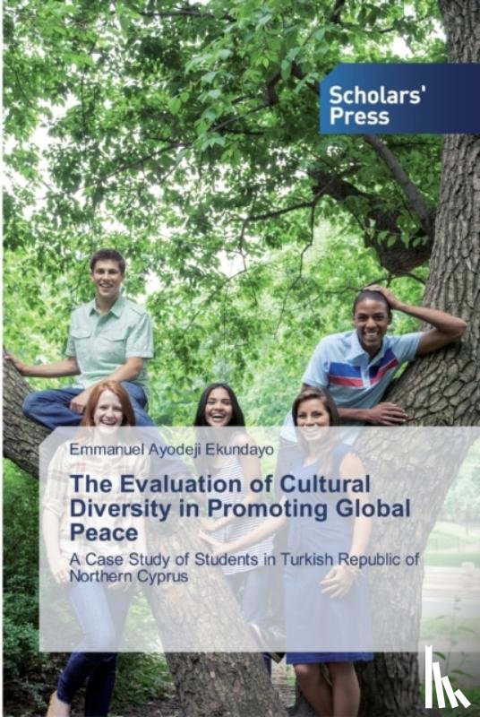 Ekundayo, Emmanuel Ayodeji - The Evaluation of Cultural Diversity in Promoting Global Peace