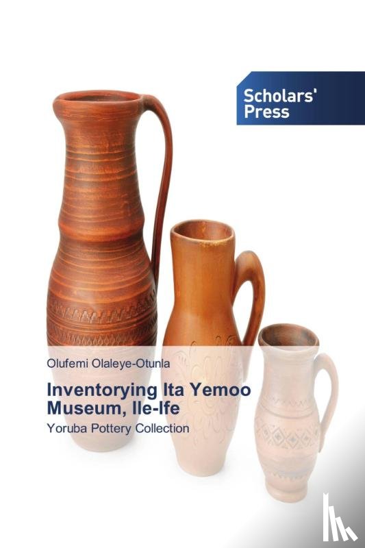 Olaleye-Otunla, Olufemi - Inventorying Ita Yemoo Museum, Ile-Ife