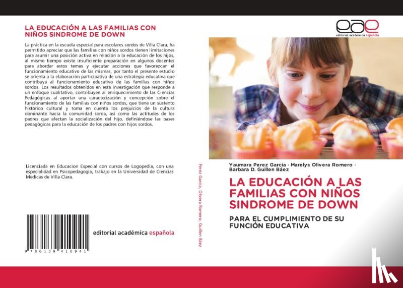 Pérez García, Yaumara, Olivera Romero, Marelys, Guillen Baez, Barbara D. - LA EDUCACIÓN A LAS FAMILIAS CON NIÑOS SINDROME DE DOWN