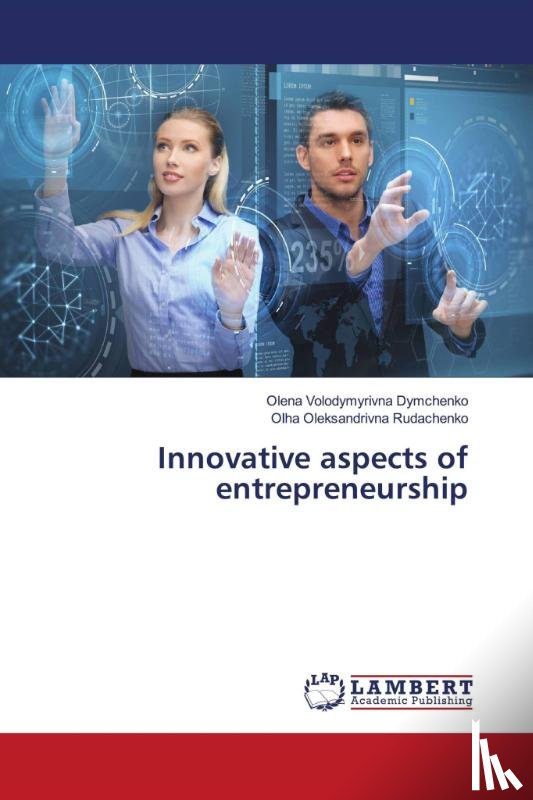 Dymchenko, Olena Volodymyrivna, Rudachenko, Olha Oleksandrivna - Innovative aspects of entrepreneurship