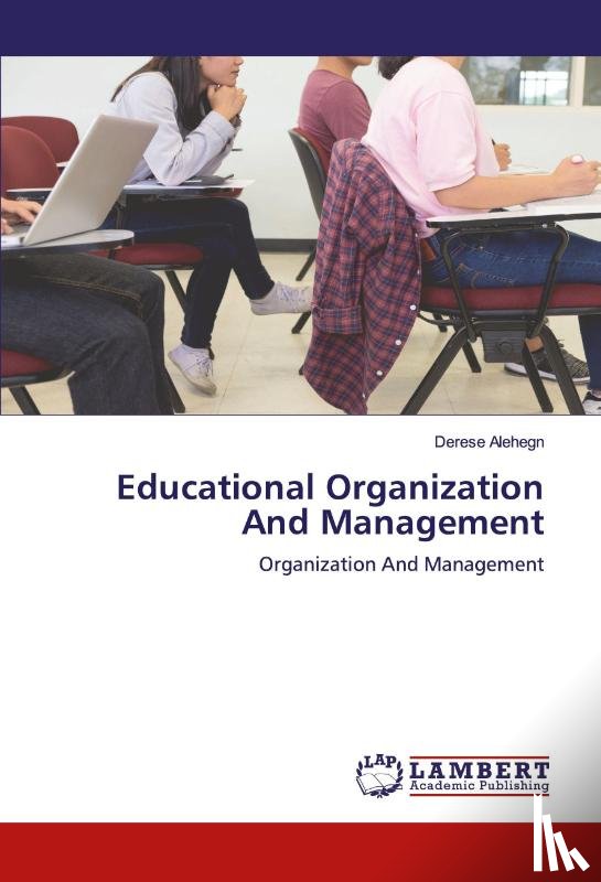 Alehegn, Derese - Educational Organization And Management