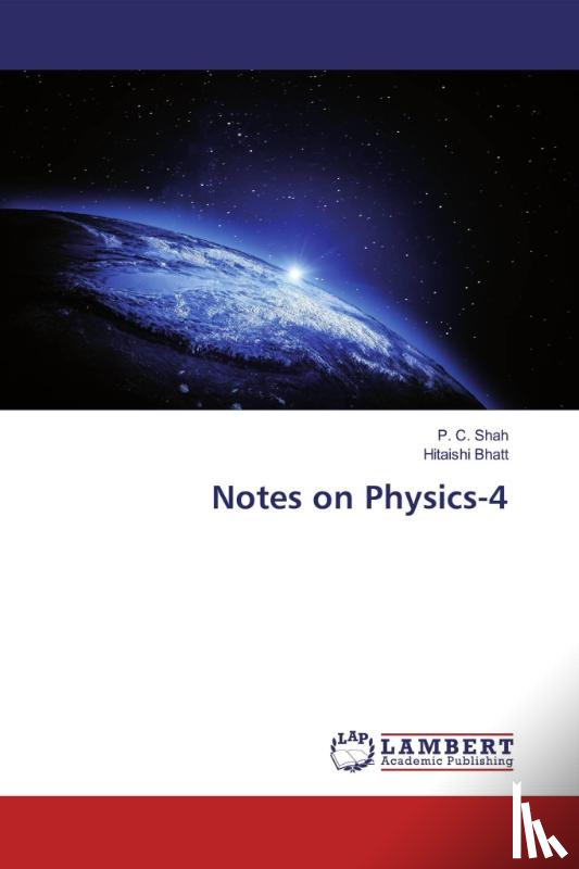 Shah, P. C., Bhatt, Hitaishi - Notes on Physics-4