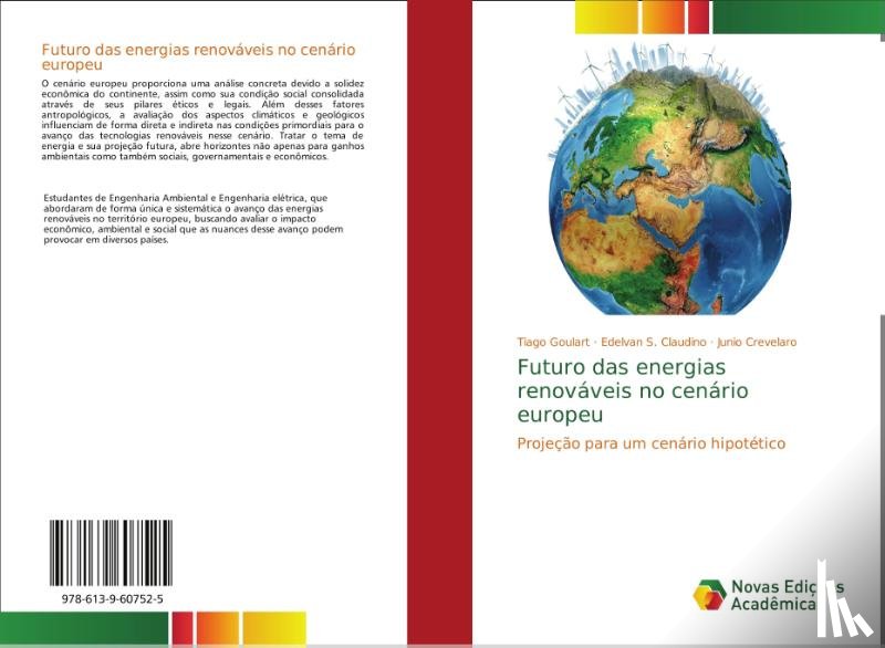 Goulart, Tiago, S Claudino, Edelvan, Crevelaro, Junio - Futuro das energias renovaveis no cenario europeu
