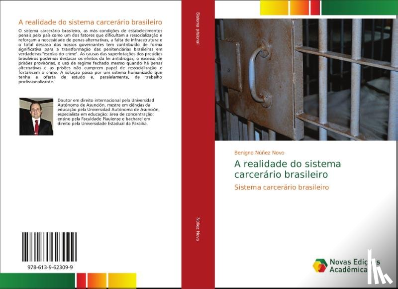 Nunez Novo, Benigno - A realidade do sistema carcerario brasileiro