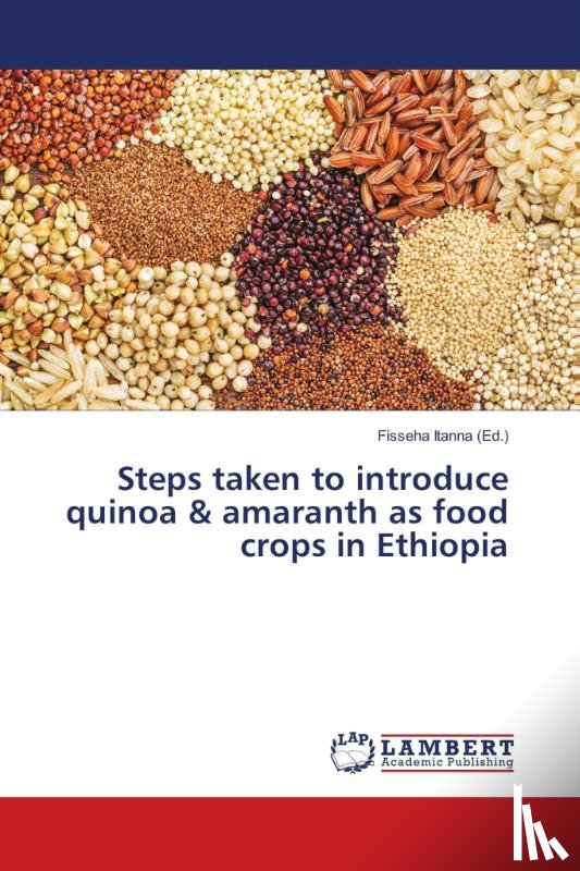  - Steps taken to introduce quinoa & amaranth as food crops in Ethiopia