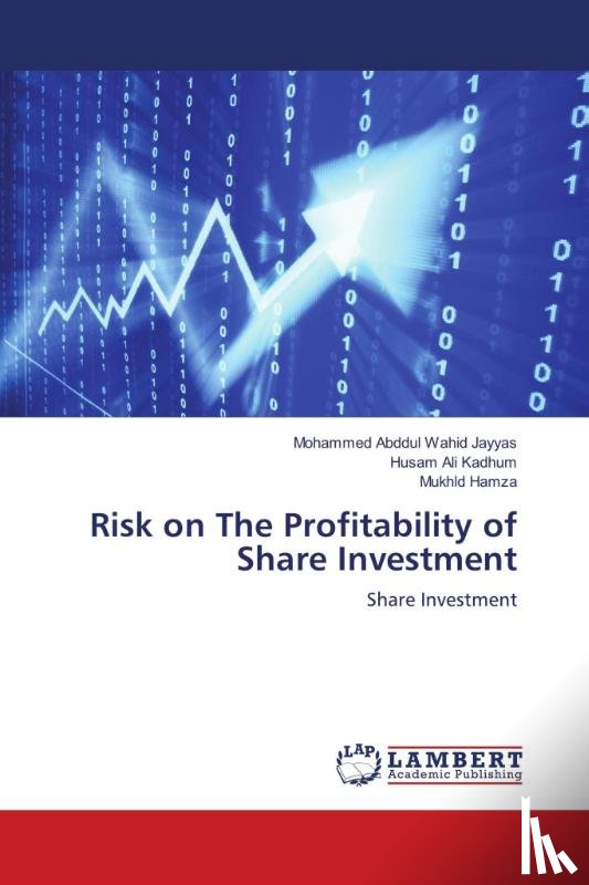 Jayyas, Mohammed Abddul Wahid, Kadhum, Husam Ali, Hamza, Mukhld - Risk on The Profitability of Share Investment