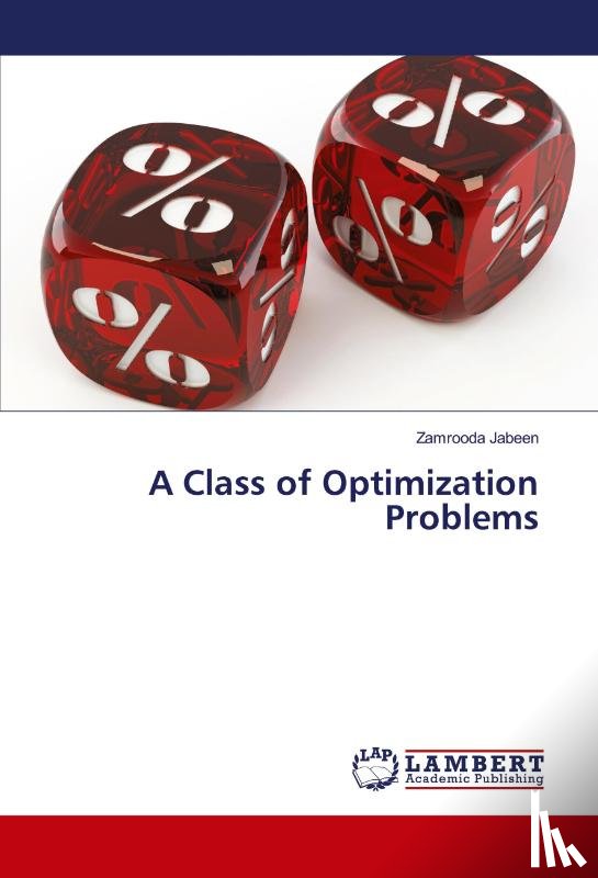 Jabeen, Zamrooda - A Class of Optimization Problems