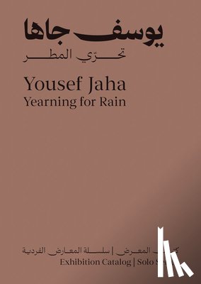 Jaha, Yousef - Yousef Jaha: Yearning for Rain