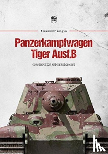 Volgin, Alexander - Panzerkampfwagen Tiger Ausf.B