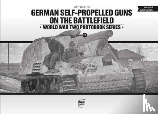Feenstra, Jon - German Self-Propelled Guns on the Battlefield