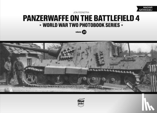 Feenstra, Jon - Panzerwaffe on the Battlefield 4 (Vol.25)