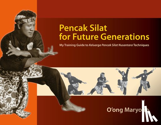 Maryono, O'ong - Pencak Silat for Future Generations