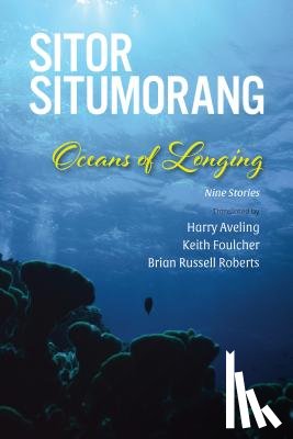 Situmorang, Sitor - Oceans of Longing