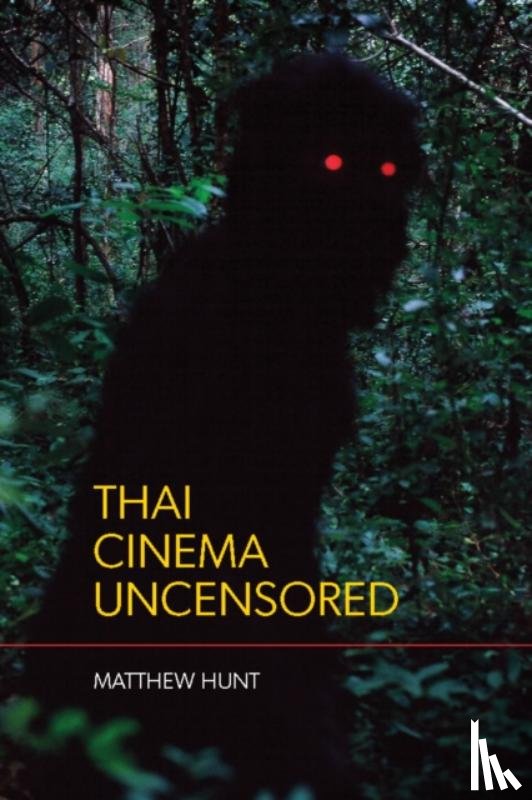 Hunt, Matthew - Thai Cinema Uncensored