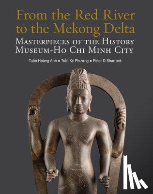 Anh, ?Tuan Hoang, Phuong, Tran Ky, Sharrock, Peter D - From the Red River to the Mekong Delta