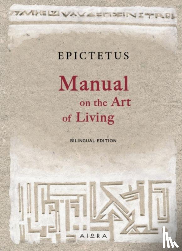 Epictetus, Tristan K. - Manual on the Art of Living