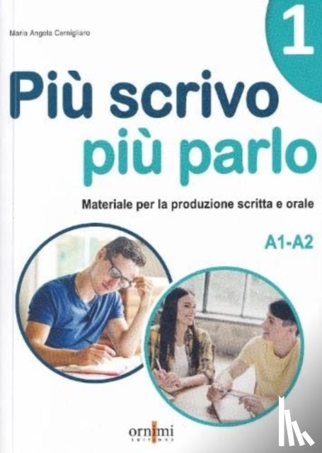 Cernigliaro, Maria Angela - Piu scrivo piu parlo 1 (A1-A2)