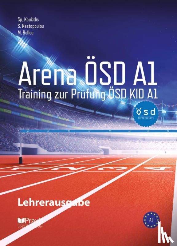 Bellou, Melina, Koukidis, Spiros, Nastopoulou, Sofia - Arena ÖSD A1: Lehrerausgabe