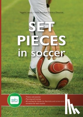 Lappas, Vaggelis, Armatas, Vassilis, Goumas, Dimitris - Set Pieces in Soccer