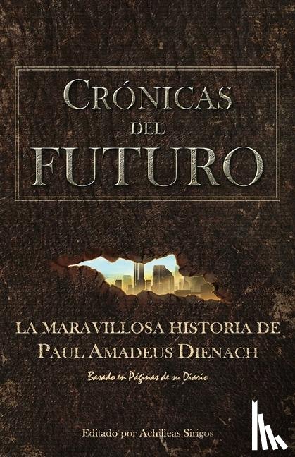 Dienach, Paul Amadeus, Sirigos, Achilleas, Acevedo, Maylí - SPA-CRONICAS DEL FUTURO