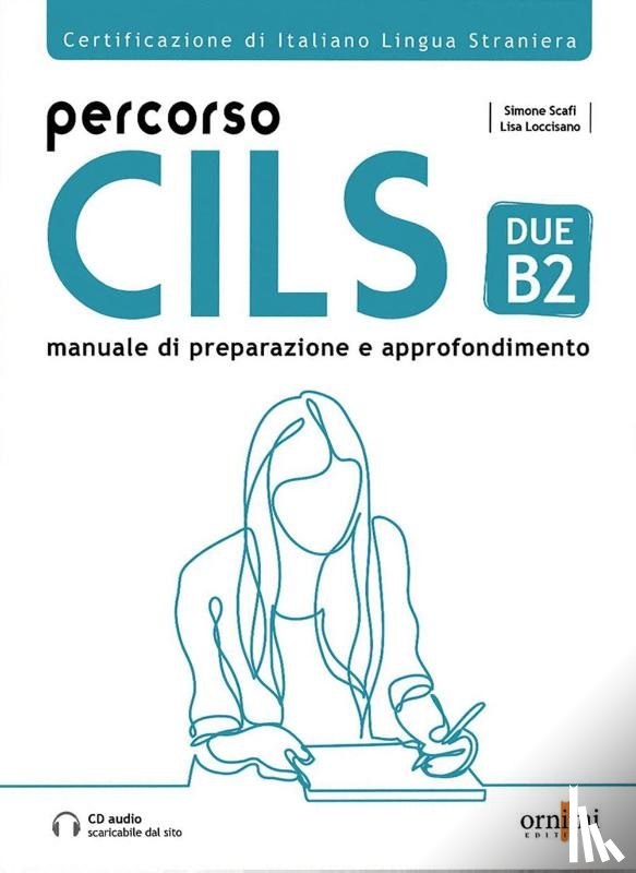 Scafi, Simone - Percorso CILS DUE B2 + online audio + glossary