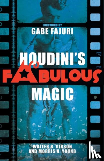 B Gibson, Walter, N Young, Morris - Houdini's Fabulous Magic