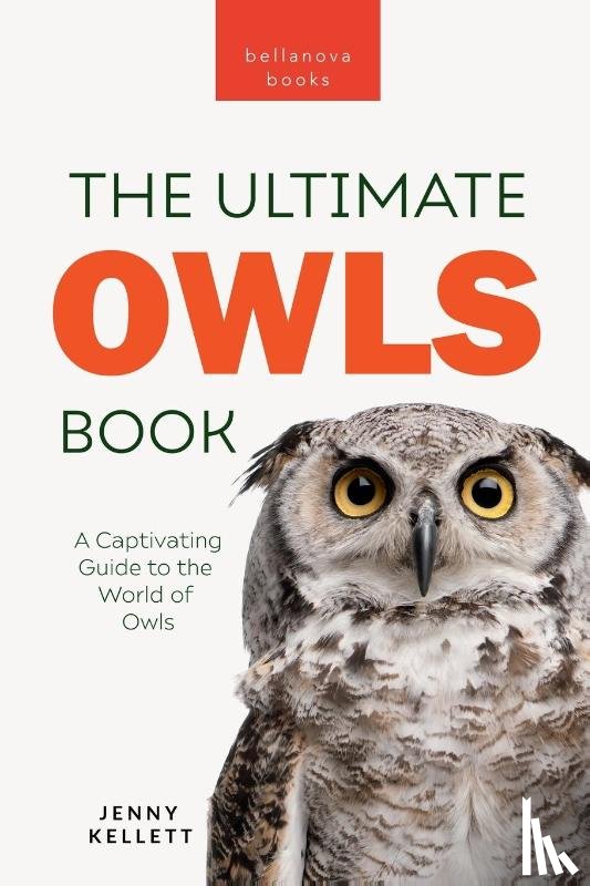 Kellett, Jenny - Owls The Ultimate Book