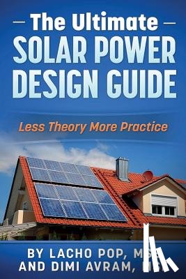 Avram Mse, DIMI, Pop Mse, Lacho - The Ultimate Solar Power Design Guide