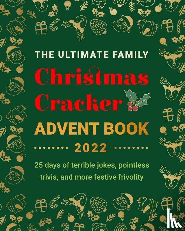 Kellett, Jenny - The Ultimate Family Christmas Cracker Advent Book