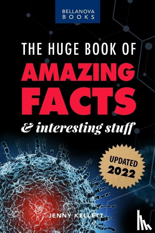 Kellett, Jenny - The Huge Book of Amazing Facts and Interesting Stuff 2022