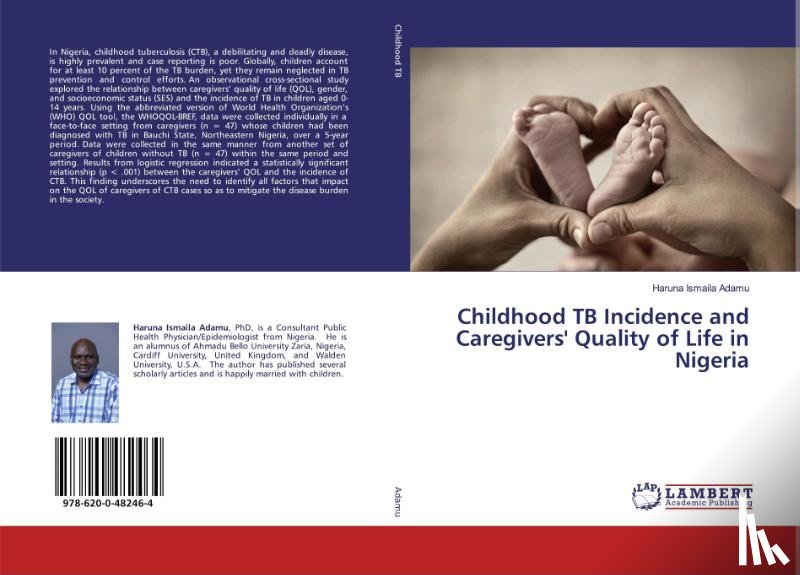 Adamu, Haruna Ismaila - Childhood TB Incidence and Caregivers' Quality of Life in Nigeria