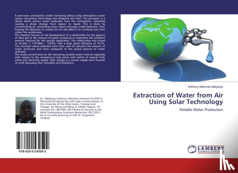Adeyanju, Anthony Ademola - Extraction of Water from Air Using Solar Technology