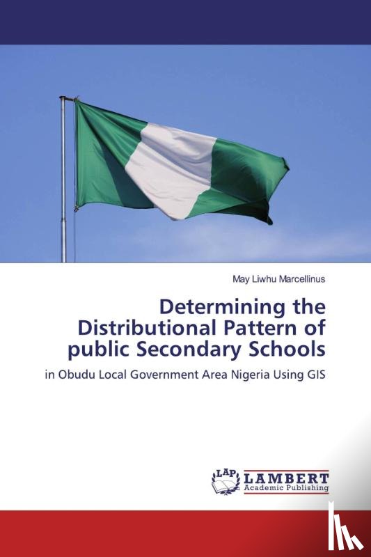 Liwhu Marcellinus, May - Determining the Distributional Pattern of public Secondary Schools