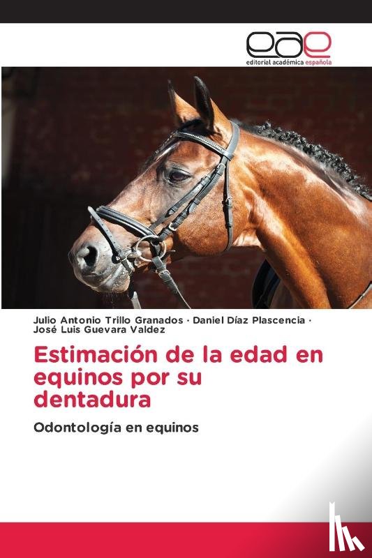 Trillo Granados, Julio Antonio, Díaz Plascencia, Daniel, Guevara Valdez, José Luis - Estimación de la edad en equinos por su dentadura