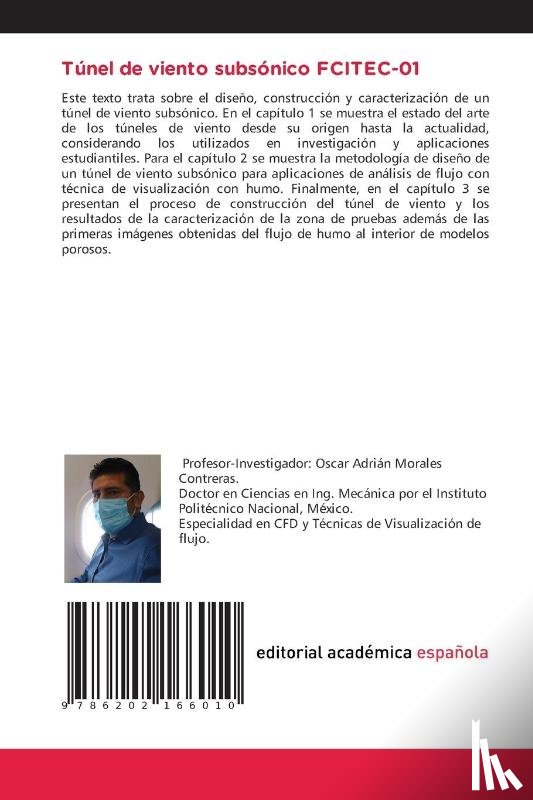 Morales, Oscar Adrian, Gomez Roa, Antonio, Paz Gonzalez, Juan Antonio - Túnel de viento subsónico FCITEC-01