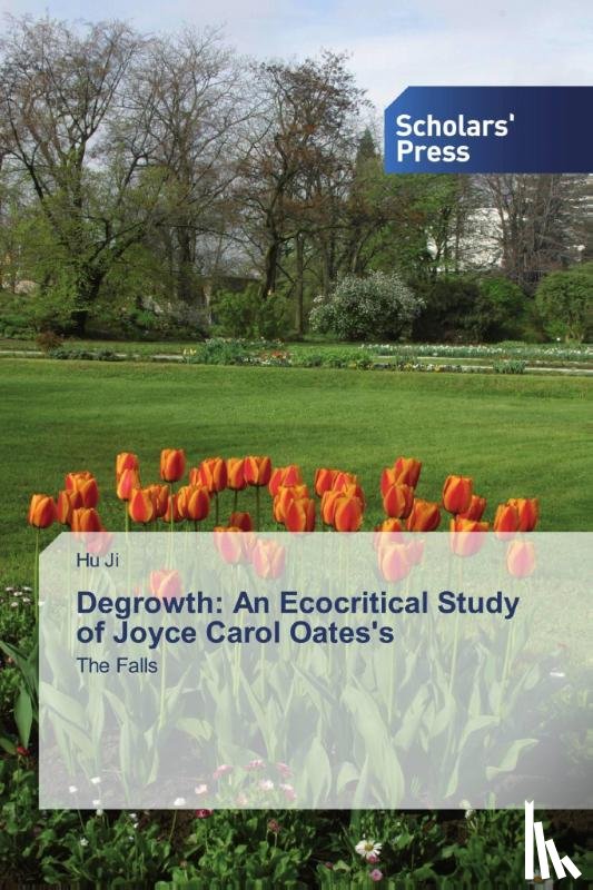 Ji, Hu - Degrowth: An Ecocritical Study of Joyce Carol Oates's