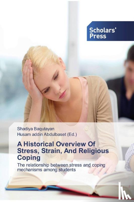 Baqutayan, Shadiya - A Historical Overview Of Stress, Strain, And Religious Coping