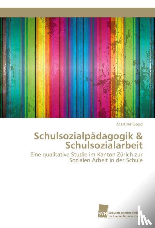 Good, Martina - Schulsozialpädagogik & Schulsozialarbeit
