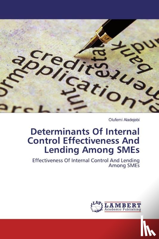 Aladejebi, Olufemi - Determinants Of Internal Control Effectiveness And Lending Among SMEs