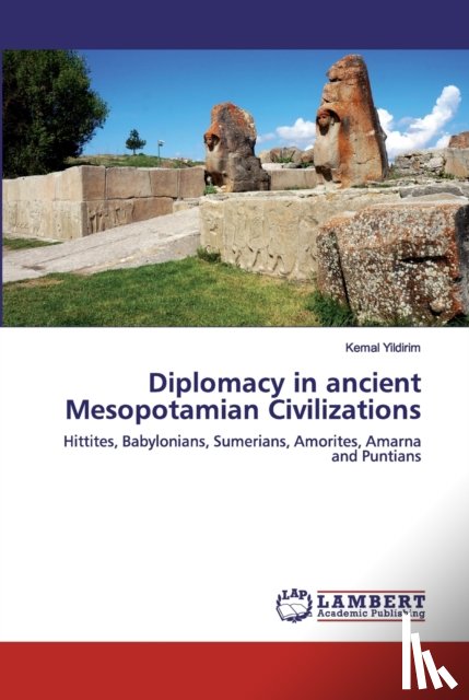 Yildirim, Kemal - Diplomacy in ancient Mesopotamian Civilizations