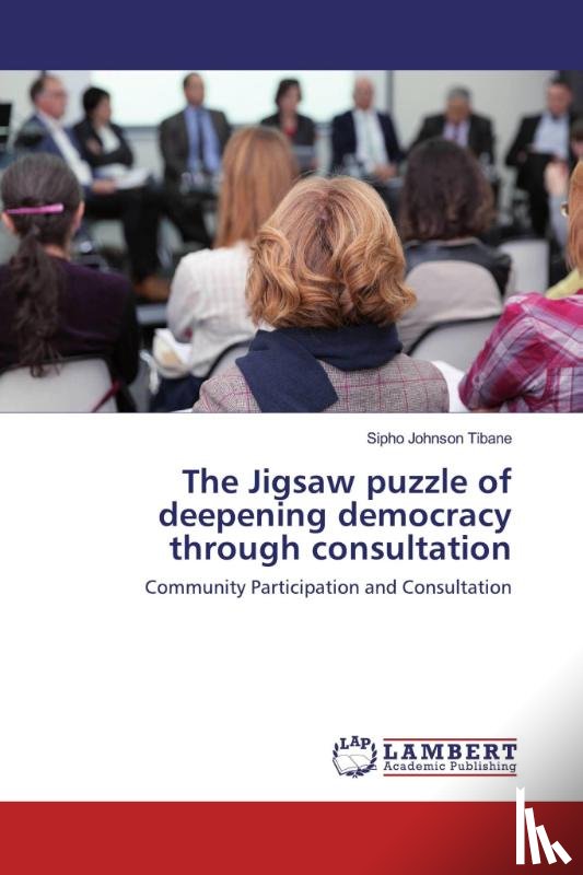 Tibane, Sipho Johnson - The Jigsaw puzzle of deepening democracy through consultation