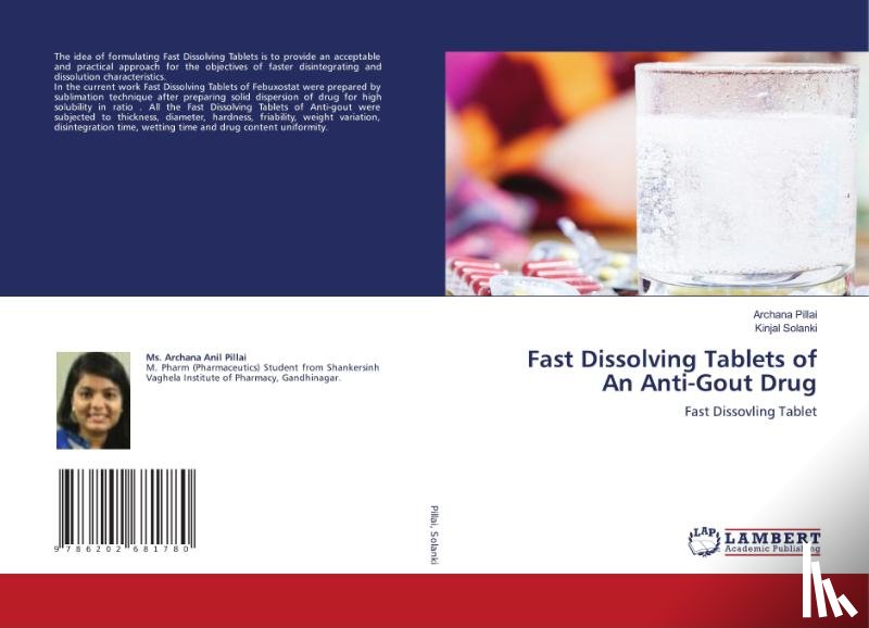 Pillai, Archana, Solanki, Kinjal - Fast Dissolving Tablets of An Anti-Gout Drug