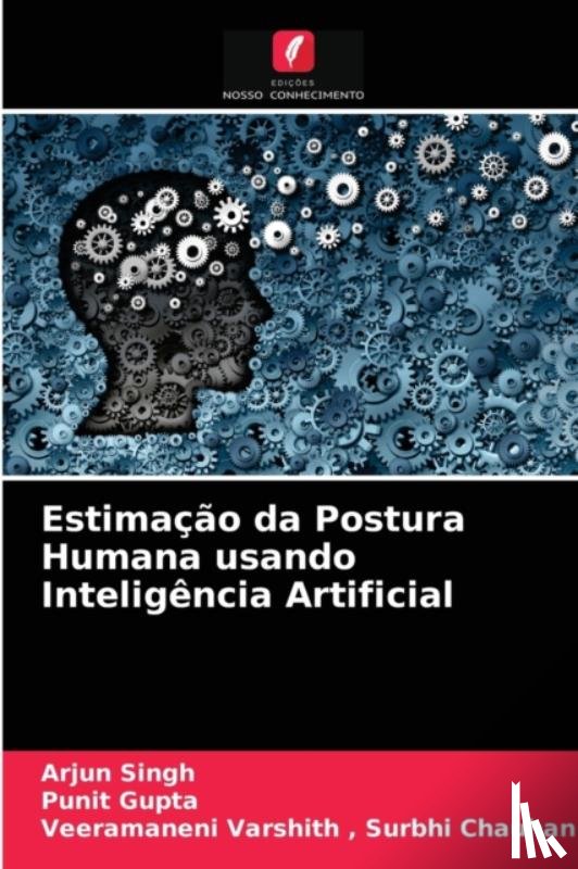 Singh, Arjun, Gupta, Punit, Surbhi Chauhan, Veeramaneni Varshith - Estimacao da Postura Humana usando Inteligencia Artificial