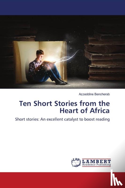 Bencherab, Azzeddine - Ten Short Stories from the Heart of Africa