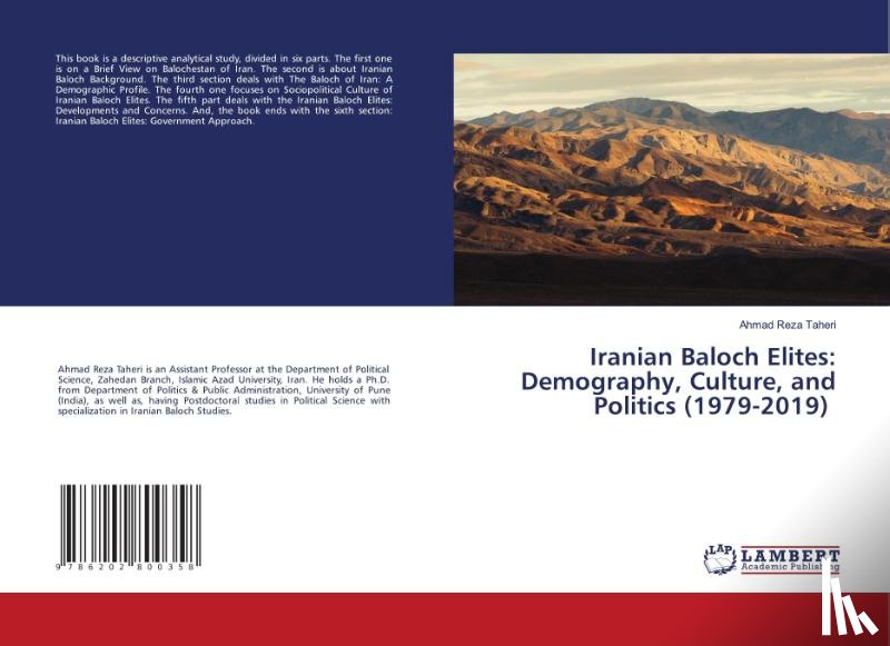 Taheri, Ahmad Reza - Iranian Baloch Elites: Demography, Culture, and Politics (1979-2019)